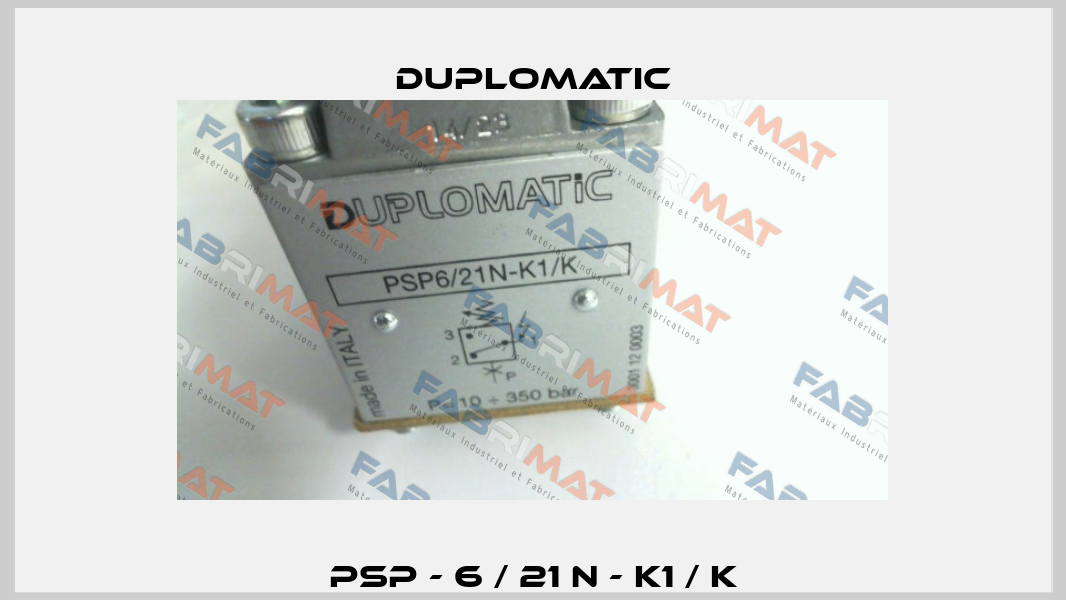 PSP - 6 / 21 N - K1 / K Duplomatic