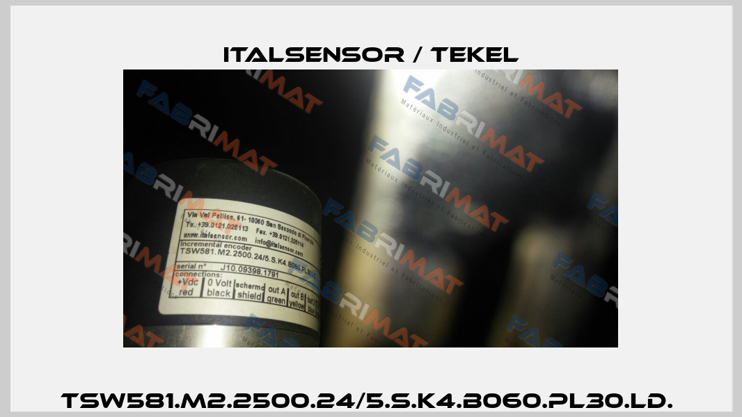 TSW581.M2.2500.24/5.S.K4.B060.PL30.LD.  Italsensor / Tekel